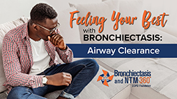Feeling your Best with Bronchiectasis